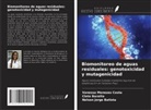 Cleto Baratta, Nelson Jorge Batista, Vanessa Menezes Costa - Biomonitoreo de aguas residuales: genotoxicidad y mutagenicidad