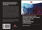 Rama Devi Burri - Reconnaissance des émotions dans les tweets textuels par des algorithmes d'apprentissage automatique