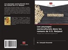 Dr. Satyajit Kosambi, Satyajit Kosambi - Les paysages socioculturels dans les romans de V.S. Naipaul