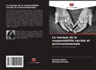 Richard Perassi, Susana Vieira - La marque de la responsabilité sociale et environnementale