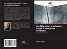 Cezar Souza - La détention provisoire - l'état d'exception brésilien