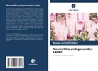 Rezzan ALIYAZICIOGLU - Kosmetika und gesundes Leben