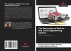 Rochele Amorim Ribeiro, Pedro Augusto Izidoro Pereira - The inclusion of BIM in the Civil Engineering course
