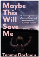 Tommy Dorfman - Maybe This Will Save Me