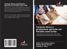 Dihego Souza Pessoa, Aldair dos Santos Gomes, Viviane F. Silva - Carenza idrica e produzione agricola nel Paraiba semi-arido