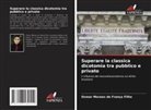 Osmar Moraes de França Filho - Superare la classica dicotomia tra pubblico e privato