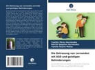 Marils Nápoles Hernández, Marilsi Nápoles Hernández, Yamilé Osorio Matos, Yoalbis Pérez Hernández - Die Betreuung von Lernenden mit ASD und geistigen Behinderungen
