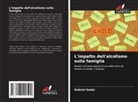 Gabriel Godoi - L'impatto dell'alcolismo sulla famiglia