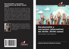 Letícia Garroni Moreira Franco - Decolonialità e narrazioni (alternative) dei diritti. Diritti umani