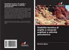 Michael Njoku - Stabilità termica di argille e minerali argillosi e attività pozzolanica