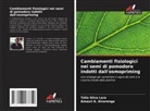 Amauri A. Alvarenga, Túlio Silva Lara - Cambiamenti fisiologici nei semi di pomodoro indotti dall'osmopriming