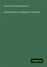 Richard Doddridge Blackmore - Lorna Doone: a romance of Exmoor