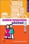 Alexander McCall Smith - Cubuk Makarna Dügümü