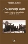 Theodora Ioanidu - Acinin Karsi Kiyisi