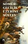 Aime Cesaire - Sömürgecilik Üzerine Söylev