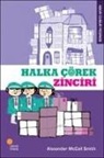 Alexander McCall Smith - Halka Cörek Zinciri