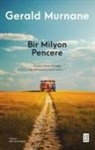 Gerald Murnane - Bir Milyon Pencere