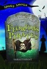 Arcadia Children's Books, Sarah Fabiny - The Ghostly Tales of Florida's Pirates