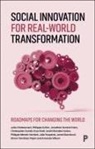 Julie Chateauvert, Philippe Dufort, Jonathan Durand Folco, Christopher Gunter, Krys Maki, Anahi Morales Hudon... - Social Innovation for Real-World Transformation