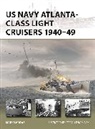 Mark Lardas, Lardas Mark, Stefan Draminski, Draminski Stefan - US Navy Atlanta-class Light Cruisers 1940-49