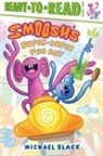 Michael Slack, Michael Slack, Michael Slack, Michael Slack - Smoosh's Super-Duper-Fun Day