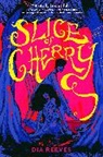 Dia Reeves, Reeves Dia - Slice of Cherry