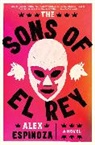 Alex Espinoza - The Sons of El Rey