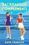 Katie Chandler, Katie Chandler - Backhanded Compliments