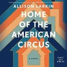 Allison Larkin, Allison Larkin - Home of the American Circus