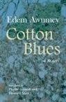 Edem Awumey - Cotton Blues