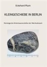 Eckehard Plum - Kleingeschiebe in Berlin