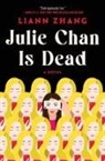 Liann Zhang - Julie Chan Is Dead