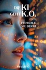 Mia Miro - Die KI geht k.o