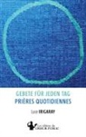 Luce Irigaray - Gebete für jeden Tag - Prières quotidiennes