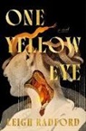 Leigh Radford, Leigh Radford - One Yellow Eye