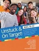 Katie Alexander, Laura Gutermuth Anthony, Lynn Cannon, Lauren Kenworthy, Cara E Pugliese, John F Strang... - Unstuck and on Target! Ages 14-22