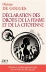 Olympe de Gouges - La Déclaration des droits de la femme et de la citoyenne en version intégrale, préfacée et incluant une biographie et un dossier sur le féminisme