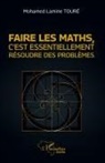 Mohamed Lamine Touré - Faire les maths, c'est essentiellement résoudre des problèmes