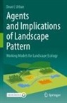 Dean L Urban - Agents and Implications of Landscape Pattern