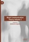 Kehbuma Langmia - Black Communication Theory Volume 2