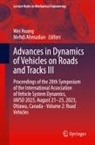 Mehdi Ahmadian, Wei Huang - Advances in Dynamics of Vehicles on Roads and Tracks III