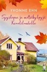 Yvonne Ehn, Tiia Mensio - Syyslepoa ja metsäkylpyjä Kaneliluodolla