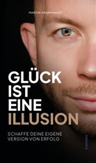 Marvin Gramminger - Glück ist eine Illusion