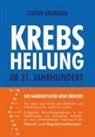 Stefan Erdmann - Krebsheilung im 21. Jahrhundert