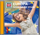 Johannes Disselhoff, Björn Bonn, Marius Clarén, Yesim Meisheit, Tessloff Verlag Ragnar Tessloff GmbH &amp; Co.KG - WAS IST WAS Hörspiel. Europa - gemeinsam stark (Livre audio)