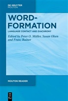 Peter O. Müller, Peter Otto Müller, Susan Olsen, Franz Rainer - Word-Formation - Language Contact and Diachrony