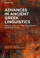Jesús de la Villa, Araceli Striano, Rodrigo Verano - Advances in Ancient Greek Linguistics