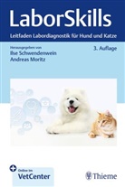 Moritz, Andreas Moritz, Ilse Schwendenwein - LaborSkills