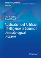 Esraa Mohammed AlEdani, Howard Maibach, Esraa M. AlEdani, Esraa Mohammed AlEdani, I Maibach, Esraa M AlEdani... - Applications of Artificial Intelligence in Common Dermatological Diseases