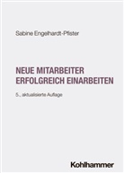 Sabine Engelhardt-Pfister - Neue Mitarbeiter erfolgreich einarbeiten